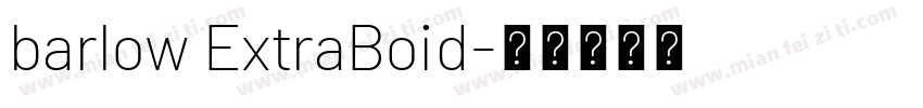 barlow ExtraBoid字体转换